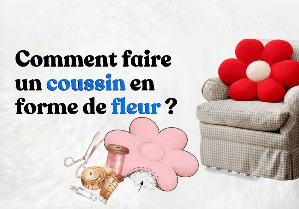 comment faire un coussin en forme de fleur ?