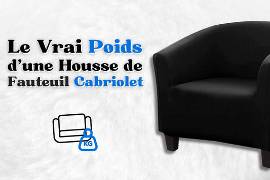 Le poids de housse fauteuil cabriolet