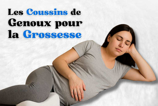 Coussin genoux pour la grossesse