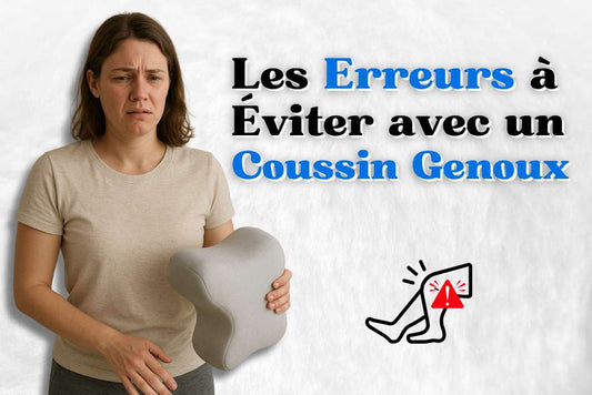 Erreurs à éviter avec un coussin genoux