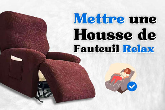 Mettre une housse de fauteuil Relax