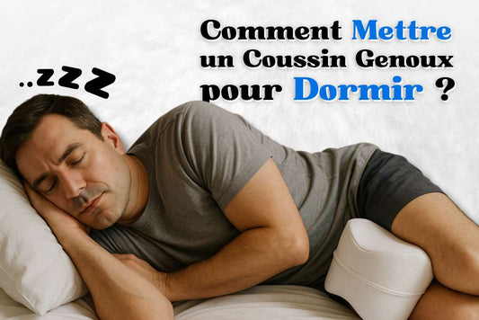 Comment positionner son coussin genoux en fonction de sa position